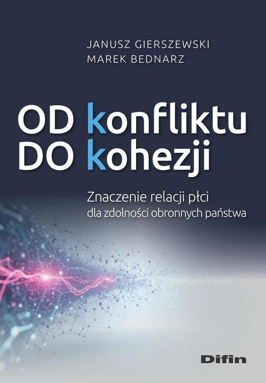 okładka Od konfliktu do kohezji. Znaczenie relacji płci... książka | Gierszewski Janusz, Marek Bednarz