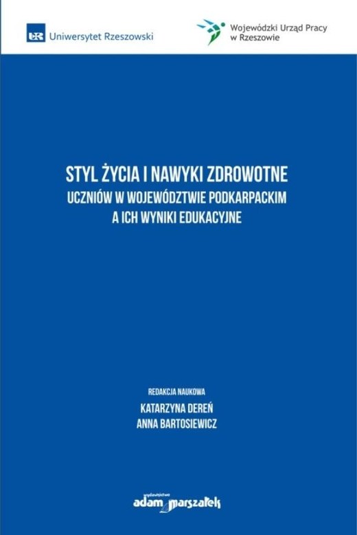 okładka Styl życia i nawyki zdrowotne uczniów w... książka | Anna Bartosiewicz, red. KatarzynaDereń