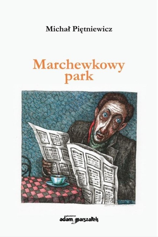 okładka Marchewkowy park książka | Piętniewicz Michał