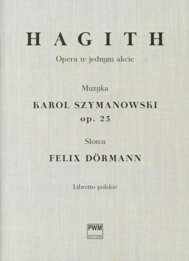 okładka Hagith. Opera w jednym akcie, libretto polskie książka | Felix Dormann, Karol Szymanowski