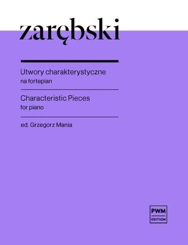 okładka Utwory charakterystyczne na fortepian książka | Juliusz Zarębski, Mania Grzegorz