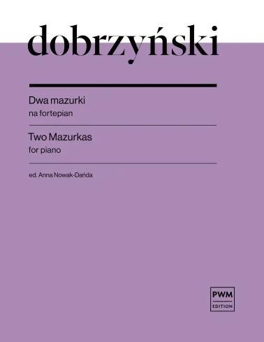 okładka Dwa mazurki na fortepian książka | Anna Nowak-Dańda, Dobrzyński IgnacyFeliks