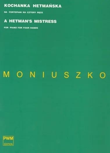 okładka Kochanka hetmańska na fortepian na cztery ręce książka | Krzysztof Mazur, Moniuszko Stanisław