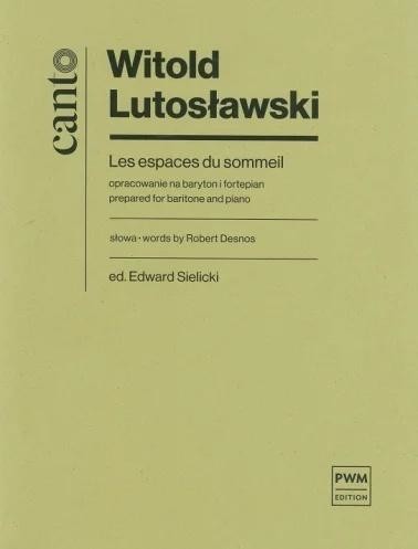 okładka Les espaces du sommeil opracowanie na baryton... książka | Edward Sielicki, Lutosławski Witold, Robert Desnos