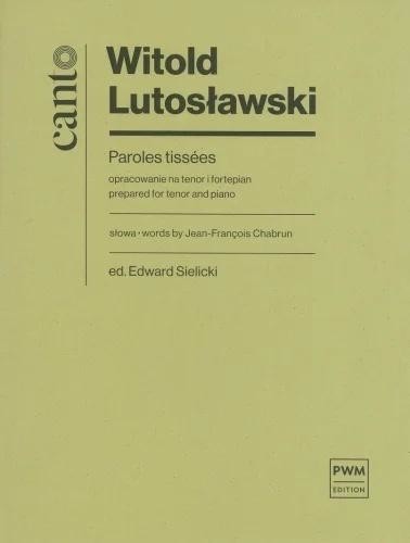 okładka Paroles tissees opracowanie na tenor i fortepian książka | Edward, Jean-Francois Chabrun, Lutosławski Witold