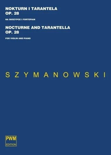 okładka Nokturn i Tarantella op.28 na skrzypce i fortepian książka | Karol Szymanowski