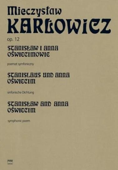 okładka Stanisław i Anna Oświecimowie op. 12 poemat... książka | Karłowicz Mieczysław