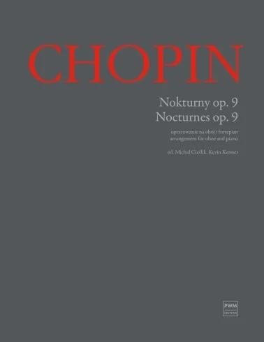 okładka Nokturny op. 9 opracowanie na obój i fortepian książka | Fryderyk Chopin, Kevin Kenner, Michał Cieślik