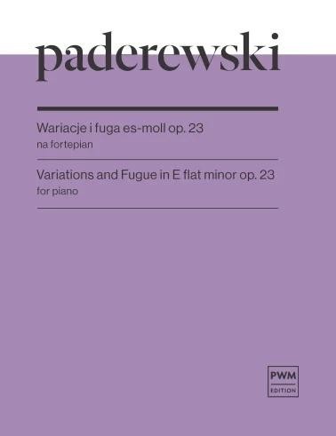 okładka Wariacje i fuga es-moll op. 23 na fortepian książka | Paderewski IgnacyJan