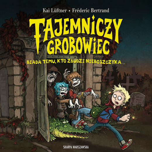 okładka Tajemniczy grobowiec. Biada temu, kto zbudzi nieboszczyka audiobook | MP3 | Kai Lüftner, Frederic Bertrand