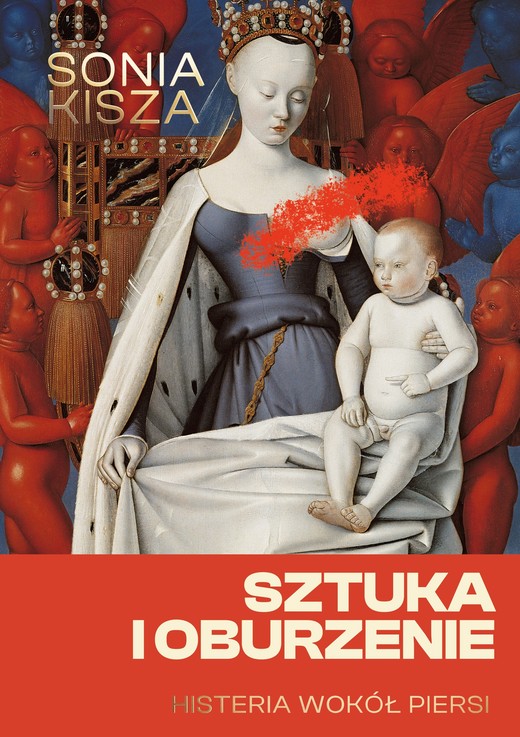 okładka Sztuka i oburzenie. Histeria wokół piersi ebook | epub, mobi | Sonia Kisza