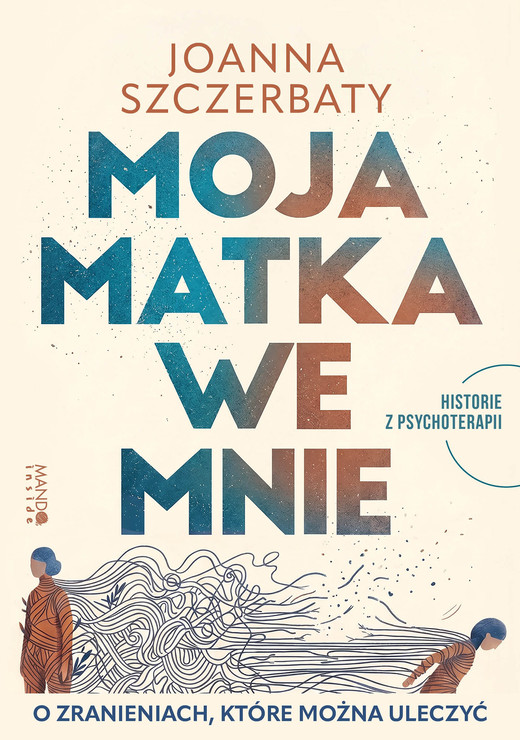 okładka Moja matka we mnie ebook | epub, mobi | Joanna Szczerbaty