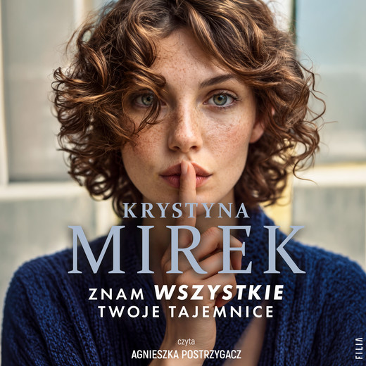okładka Znam wszystkie twoje tajemnice audiobook | MP3 | Krystyna Mirek