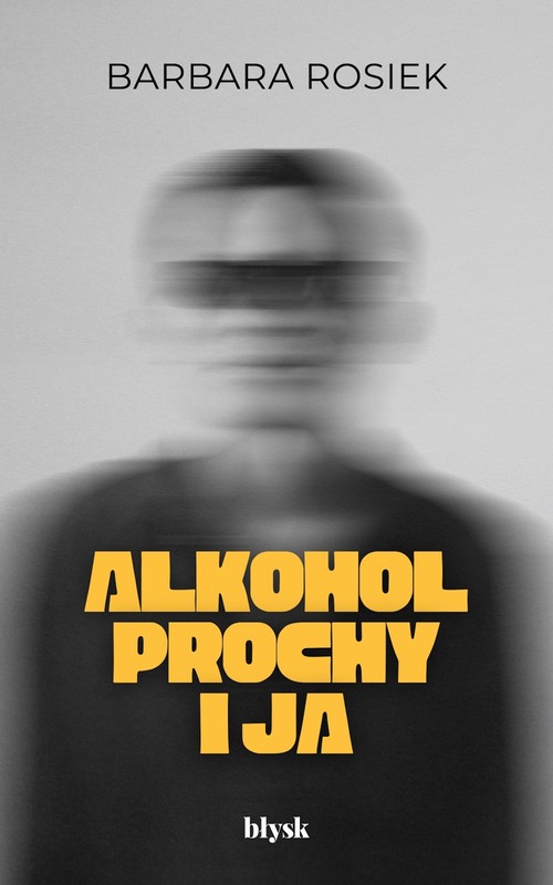 okładka Alkohol, prochy i ja ebook | epub, mobi | Barbara Rosiek
