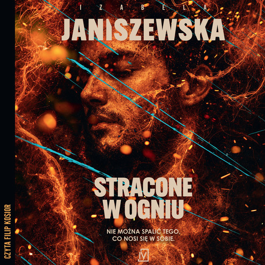 okładka Stracone w ogniu audiobook | MP3 | Izabela Janiszewska