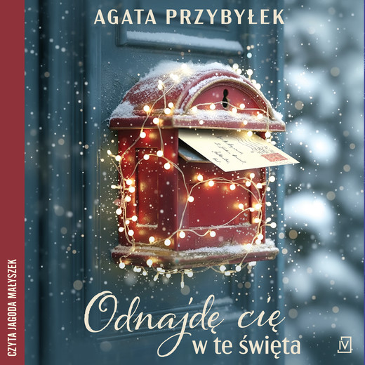 okładka Odnajdę cię w te święta audiobook | MP3 | Agata Przybyłek
