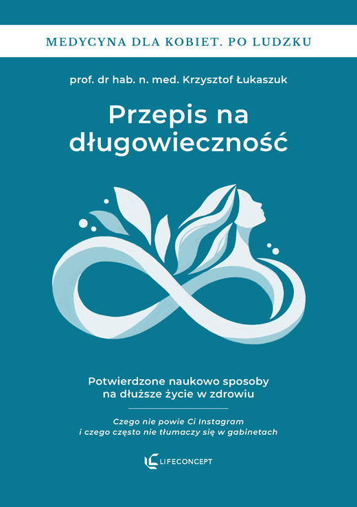 okładka Przepis na długowieczność ebook | pdf | prof.dr hab. n. med. Krzysztof Łukaszuk