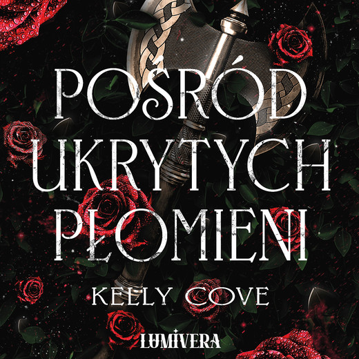 okładka Pośród ukrytych płomieni audiobook | MP3 | Kelly Cove