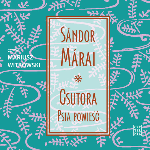 okładka Csutora. Psia powieść audiobook | MP3 | Sándor Márai