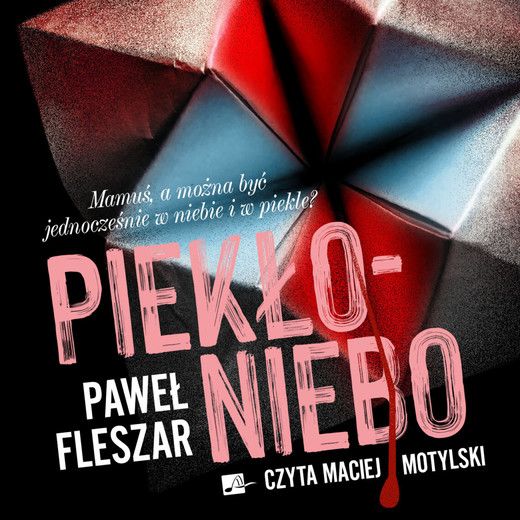 okładka Piekło-niebo audiobook | MP3 | Paweł Fleszar