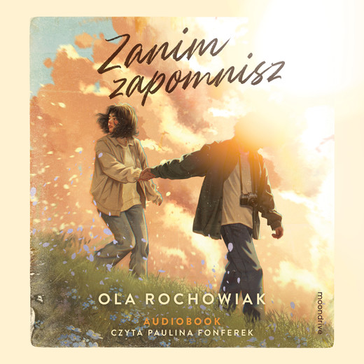 okładka Zanim zapomnisz audiobook | MP3 | Ola Rochowiak