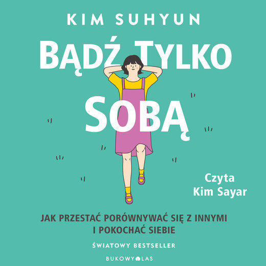 okładka Bądź tylko sobą audiobook | MP3 | Kim Suhyun