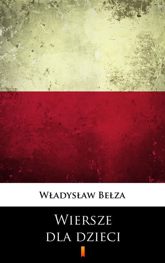 okładka Wiersze dla dzieciebook | epub, mobi | Władysław Bełza