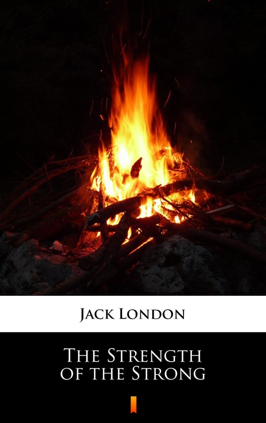 okładka The Strength of the Strongebook | epub, mobi | Jack London