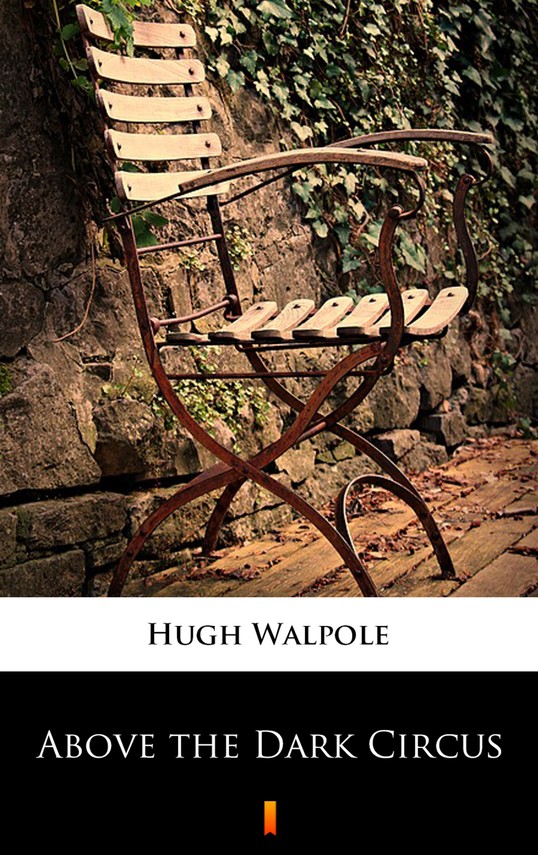okładka Above the Dark Circusebook | epub, mobi | Hugh Walpole