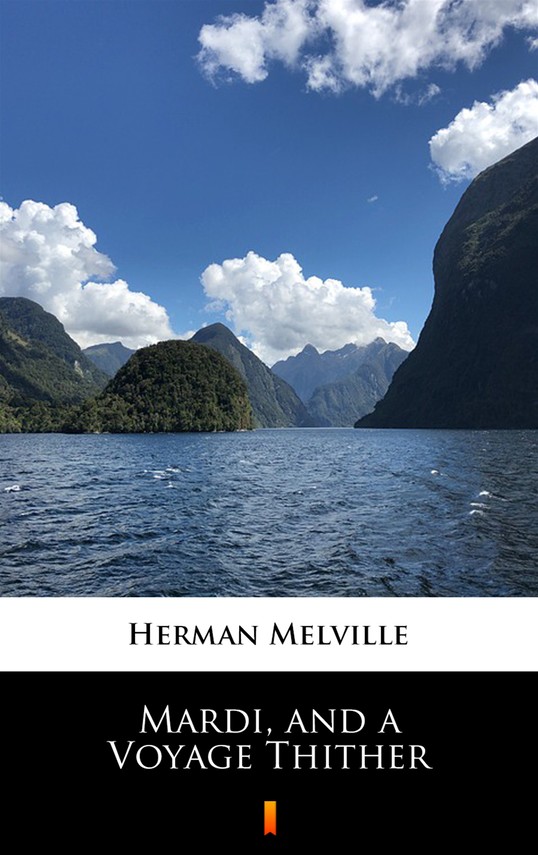 okładka Mardi, and a Voyage Thitherebook | epub, mobi | Herman Melville