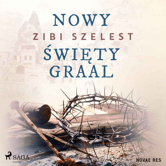 okładka Nowy święty Graal audiobook | MP3 | Zibi Szelest