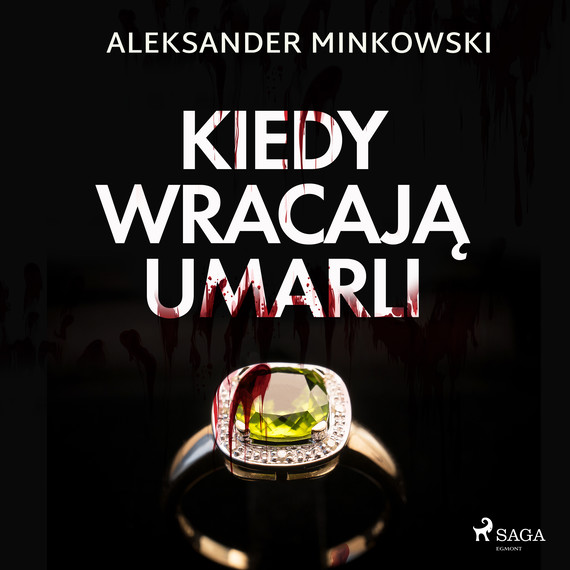 okładka Kiedy wracają umarli audiobook | MP3 | Aleksander Minkowski