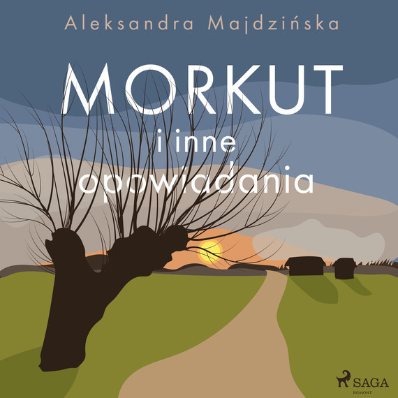 okładka Morkut i inne opowiadania audiobook | MP3 | Aleksandra Majdzińska
