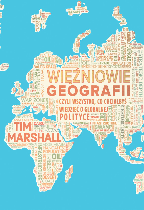 okładka Więźniowie geografii, czyli wszystko, co chciałbyś wiedzieć o globalnej polityce ebook | epub, mobi | Tim Marshall