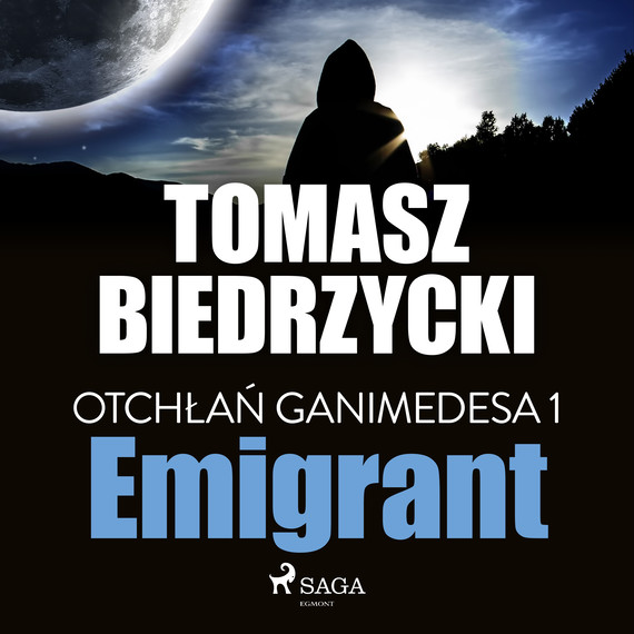 okładka Otchłań Ganimedesa 1: Emigrant audiobook | MP3 | Tomasz Biedrzycki