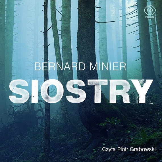 okładka Siostry audiobook | MP3 | Bernard Minier