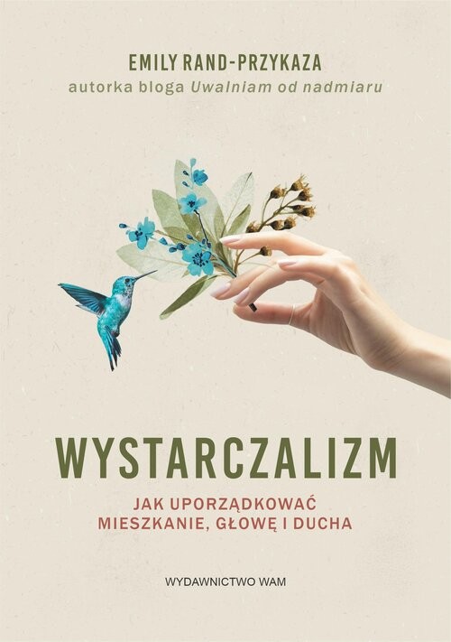 okładka Wystarczalizm Jak uporządkować mieszkanie, głowę i ducha książka
