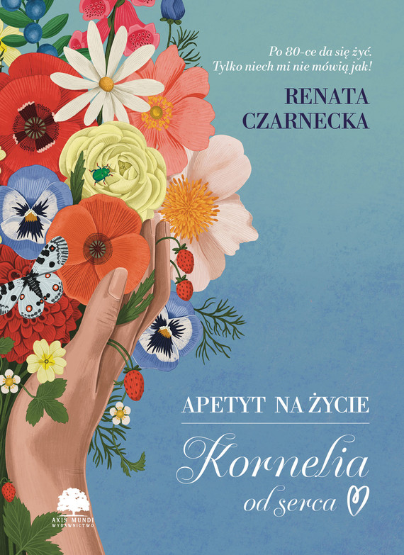 okładka Apetyt na życie. Kornelia od serca książka | Renata Czarnecka