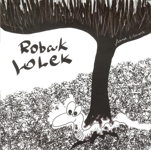 okładka Robak Lolek książka | Anna Litwinek