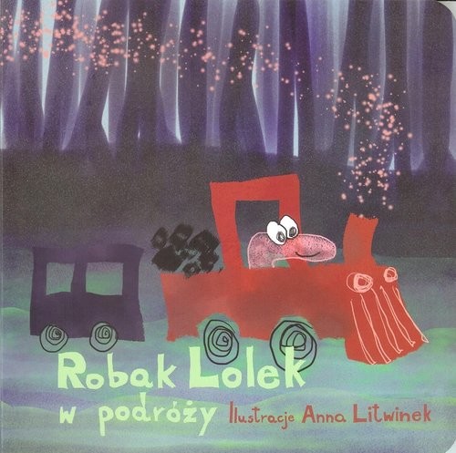 okładka Robak Lolek w podróży książka | Anna Litwinek