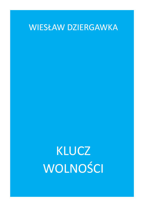 okładka Klucz wolności książka | Dziergawka Wiesław