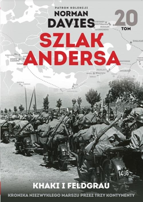 okładka Szlak Andersa 20 Khaki i Feldgrau Kronika niezwykłego marszu przez trzy kontynenty książka | Mackiewicz Michał