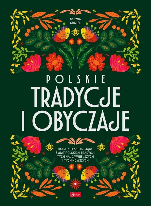 okładka Polskie tradycje i obyczaje książka | Chmiel Sylwia