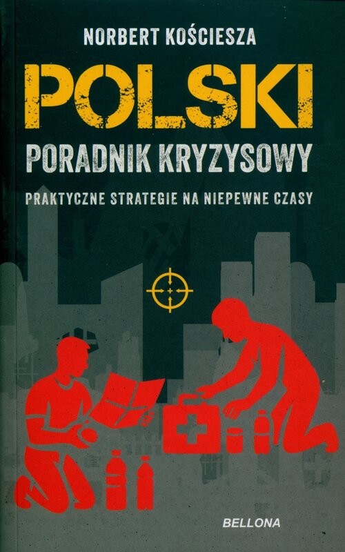 okładka Polski poradnik kryzysowy. Praktyczne strategie na niepewne czasy książka