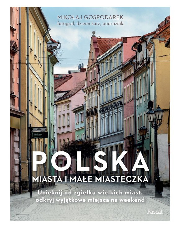 okładka Polska. Miasta i małe miasteczka książka | Gospodarek Mikołaj