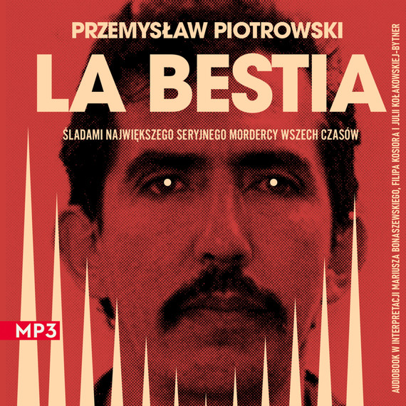 okładka La Bestia audiobook | MP3 | Przemysław Piotrowski