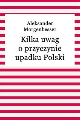 Okładka:Kilka uwag o przyczynie upadku Polski 