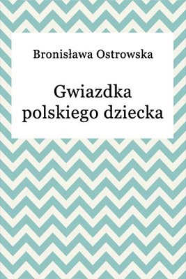 Okładka:Gwiazdka polskiego dziecka 