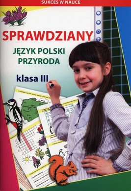 Okładka:Sprawdziany Język polski Przyroda Klasa 3 