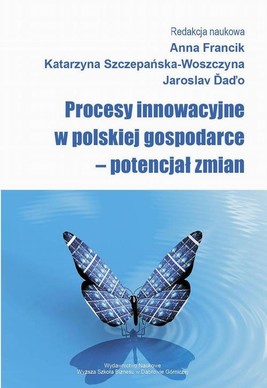 Okładka:Procesy innowacyjne w polskiej gospodarce – potencjał zmian 